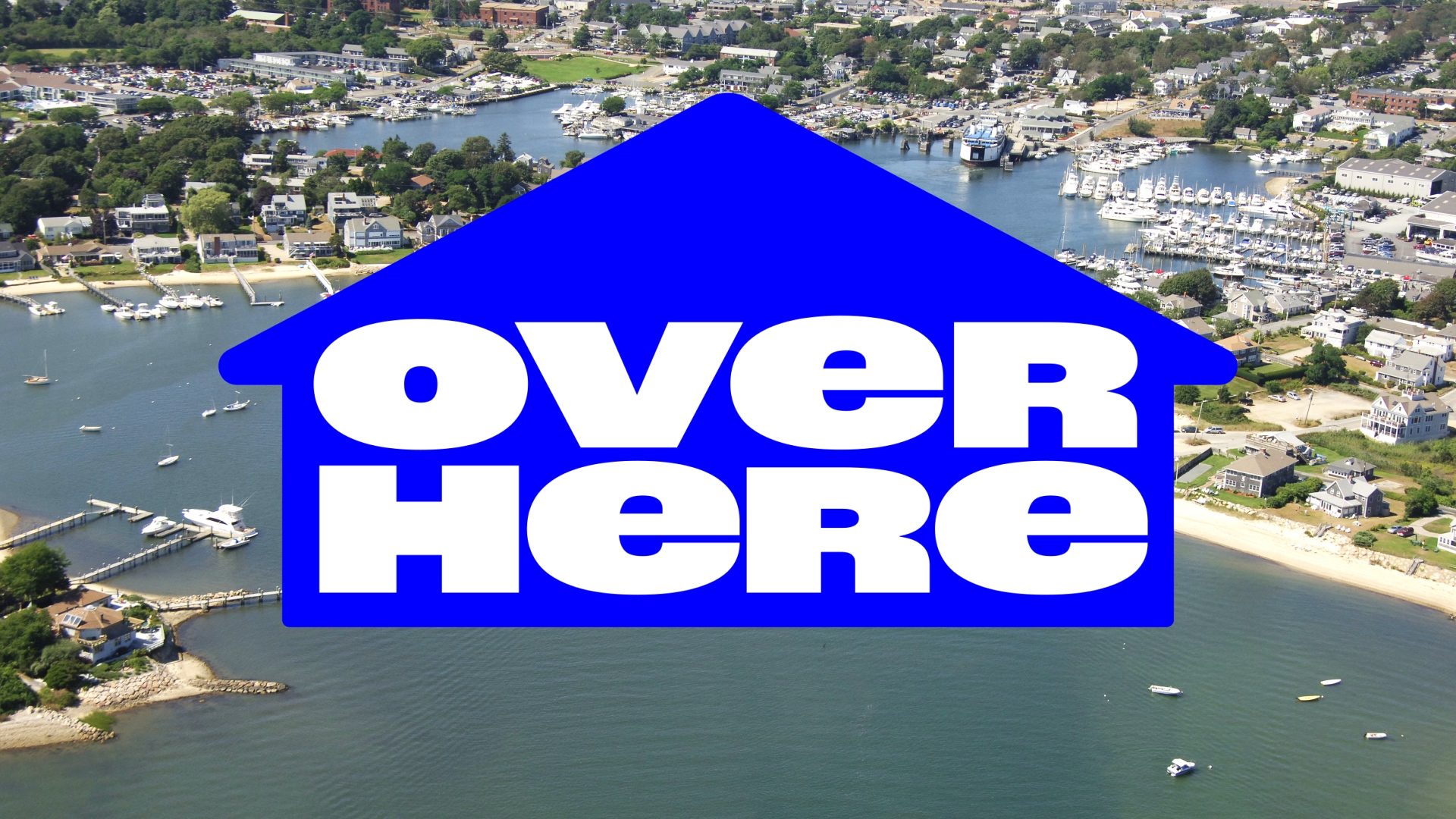 overhere