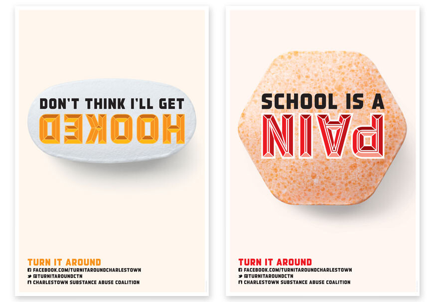 Turn It Around posters including “Don’t Think I’ll Get Hooked” over a pill
