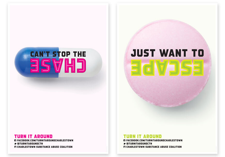 Turn It Around posters including “Can’t Stop the Chase” over a pill